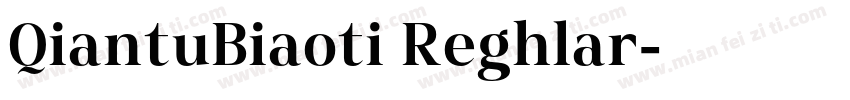 QiantuBiaoti Reghlar字体转换
